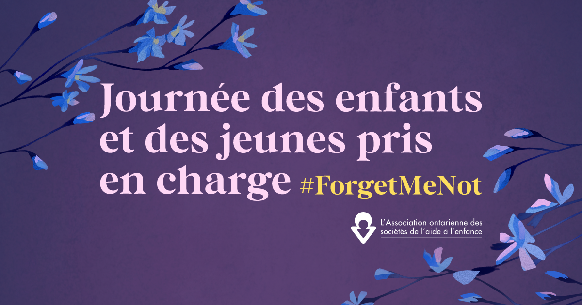 Réservez la date : #ForgetMeNot lors de la Journée des enfants et des jeunes pris en charge 2022